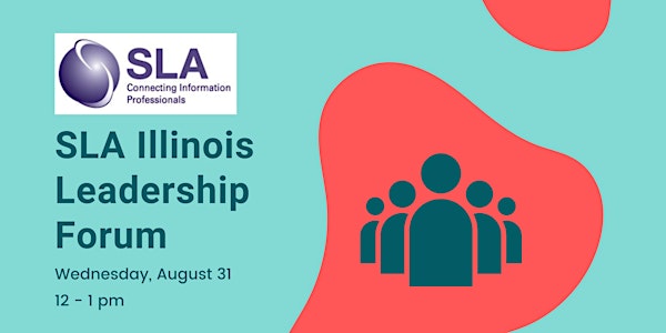 SLA Illinois Leadership Forum