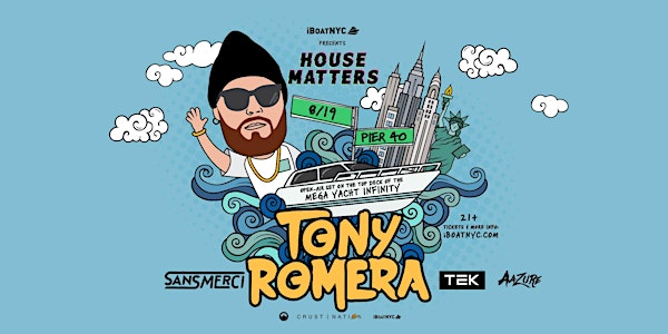 House Matters: TONY ROMERA NYC Yacht Party