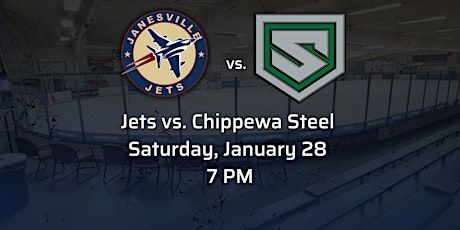 Sat Jan 28th Jets vs. Chippewa Steel