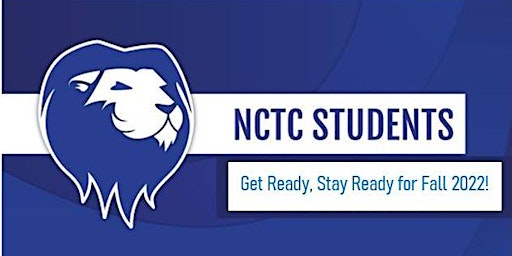 NCTC Corinth Get Ready, Stay Ready for Fall 2022!