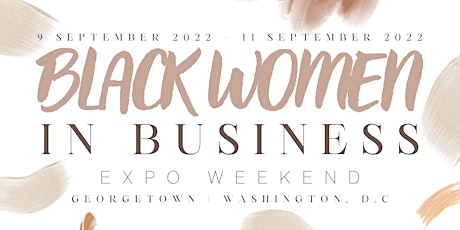 Black Women in Business Expo Weekend | D.C.