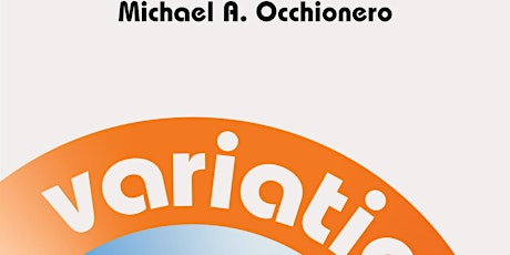 AOS Publishing Presents:  Michael A. Occhionero's 'Variations on a Theme'