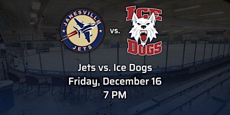 Fri Dec 16th Jets vs. Fairbanks Ice Dogs