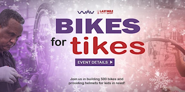 2022 Bikes for Tikes Assembly Party at WAV