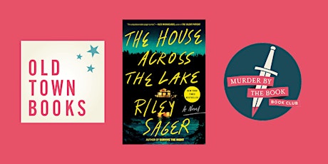 August Murder by the Book Club: House Across the Lake by Riley  Sager