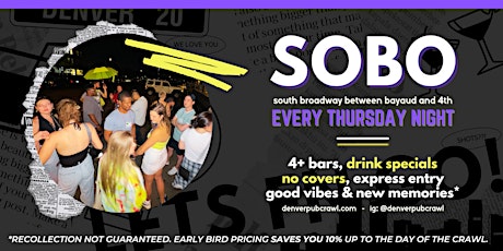 Denver Pub Crawl - SOBO, see South Broadway every Friday