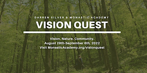 Vision Quest with Darren Silver: August 29th-September 6th