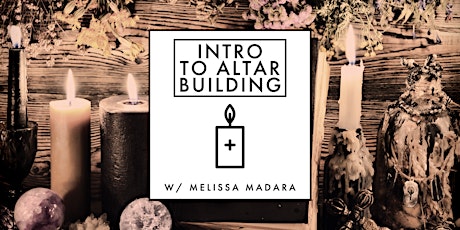 Introduction to Altar Building