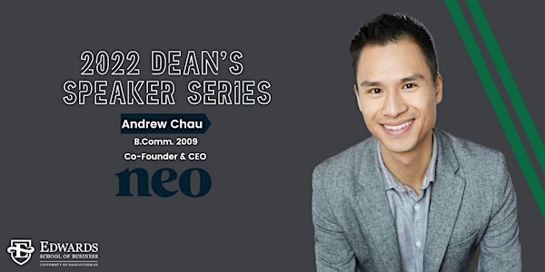 2022 Dean's Speaker Series with Andrew Chau (B.Comm. 2009)
