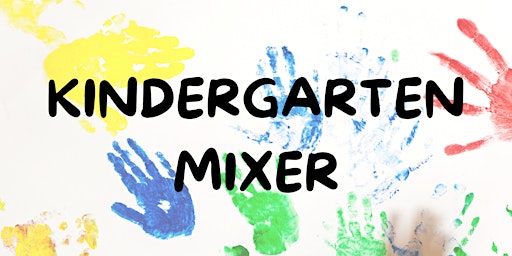 Kindergarten Mixer