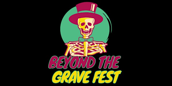 Beyond The Grave Fest