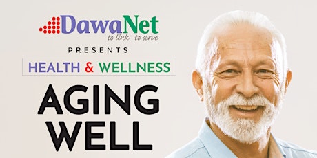 DawaNet  Health & Wellness: Aging Well ( A Demntia Prevention Session)