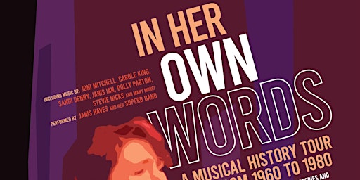 In Her Own Words - A musical history tour from 1960 - 1980