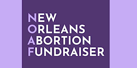New Orleans Abortion Fundraiser