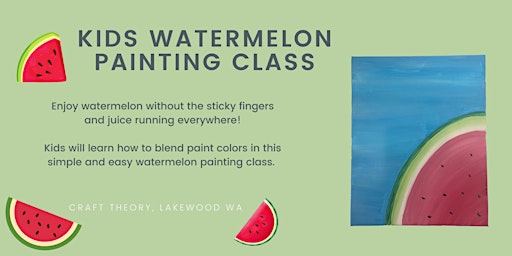Kids Watermelon Painting Class - Elementary, Art Class, Crafting for Kids primary image
