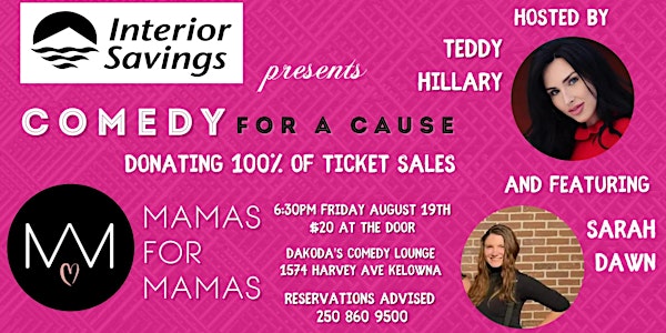 Comedy for Cause for Mamas for Mamas presented by Interior Savings