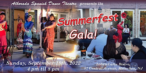 Alborada Spanish Dance Theatre presents it's Summerfest Gala!