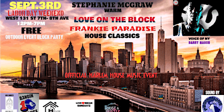 LABOR DAY WEEKEND WARM LOVE ON THE BLOCK  BLOCK PARTY  DJ FRANKIE PARADISE primary image