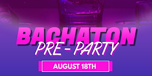 Bachaton Pre-Party