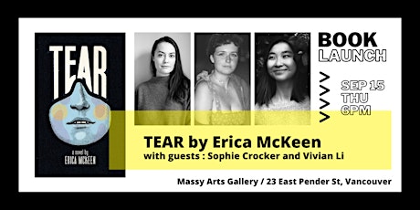 Book Launch / Tear by Erica McKeen
