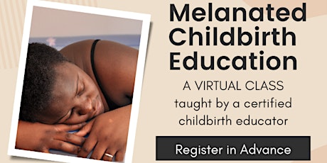 Virtual Class: Melanated Childbirth Education primary image