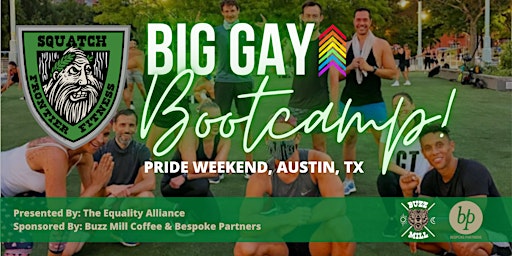 BIG GAY Bootcamp!  Pride Weekend, Austin TX