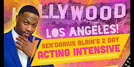 “LETS TALK ACTING 4” Ser’Darius Blains 2 day acting intensive(August 27-28)