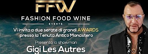 Immagine raccolta per Fashion Food Wine Award 2022