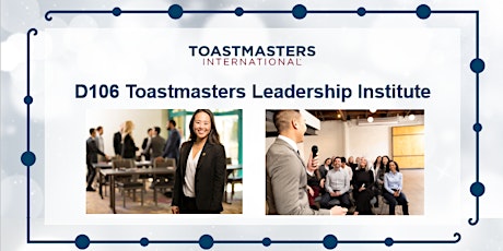 D106 2022 Toastmasters Leadership Institute (TLI)
