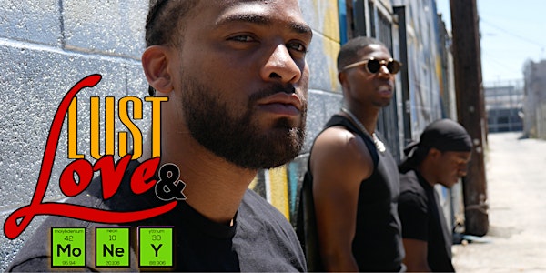 LUST LOVE & MONEY: CALI LUV (RELEASE PARTY)