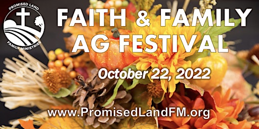 Faith & Family  Ag Festival