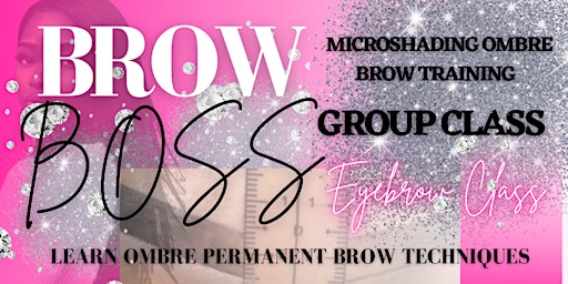 Brow Boss Microshading Ombre Brow Group Training, Tampa, FL