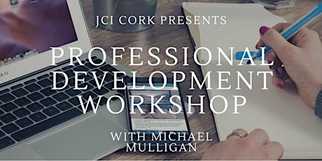JCI Cork -  Professional development workshop with Michael Mulligan primary image