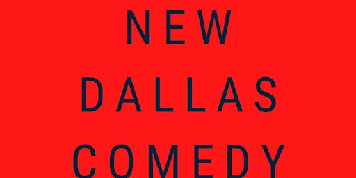 New Dallas Comedy