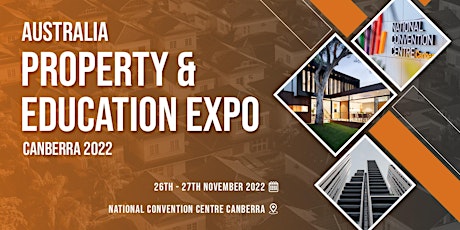 Australia Property & Education EXPO 2022 Canberra