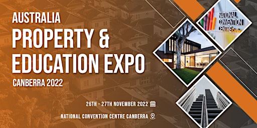 Australia Property & Education EXPO 2022 Canberra