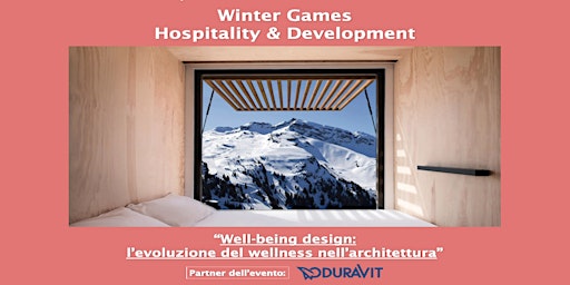 Immagine principale di WINTER GAMES: 9) Well-being design: evoluzione del wellness in architettura 