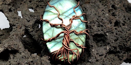 ALA CARTE - Wire Wrapping Class #5 - Tree of Life Pendant (Weekend)