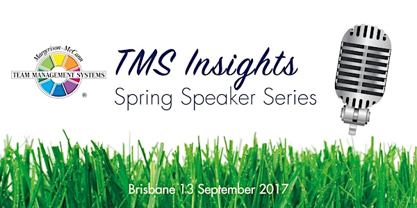 TMS Insights: Spring Speaker Series (Brisbane)