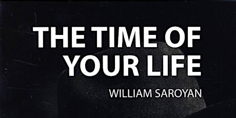 William Saroyan's The Time of Your Life primary image