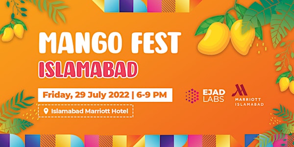 Mango Fest: Islamabad