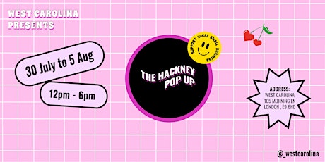 The Hackney Pop Up at West Carolina + Free Goodie Bag With Any Purchase primary image