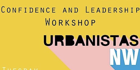 Confidence and Leadership workshop with UrbanistasNW