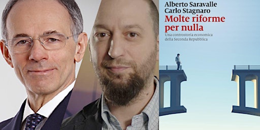 Molte riforme per nulla. Incontro con Alberto Saravalle e Carlo Stagnaro.