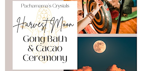 Gong Bath & Cacao Ceremony (Harvest Moon)