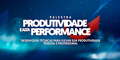 Imagem principal do evento [MACEIÓ/AL] Palestra gratuita: Produtividade e Alta Performance