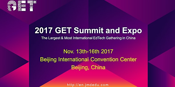 2017 GET (Global Edcuation Technology) Summit and Expo Ticket