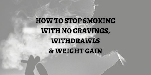 How To Stop Smoking or Vaping Without Withdrawls, Cravings & Weight Gain