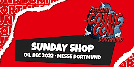 German Comic Con Dortmund Winter 2022 - SUNDAY SHOP
