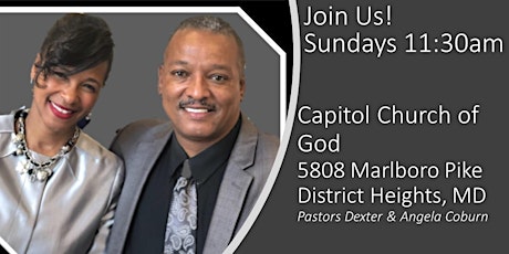Capitol Church of God-District Heights, MD "In Person" Services